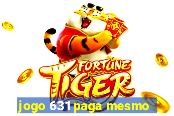 jogo 631 paga mesmo